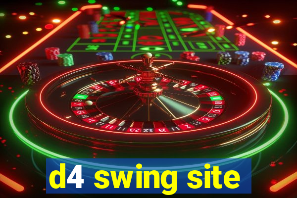 d4 swing site